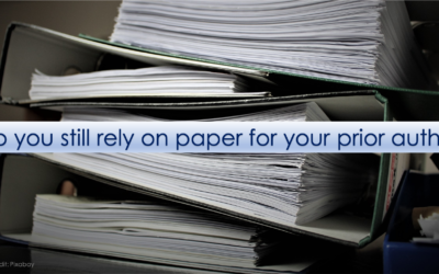 Do You Still Rely on Paper for Your Prior Auths?